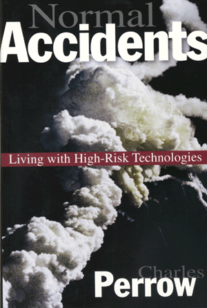 BOOK: Normal Accidents: Living with High-Risk Technologies
